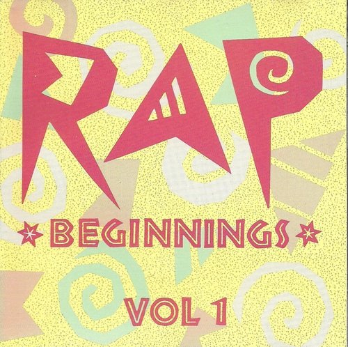 Rap Beginnings/Vol. 1-Rap Beginnings